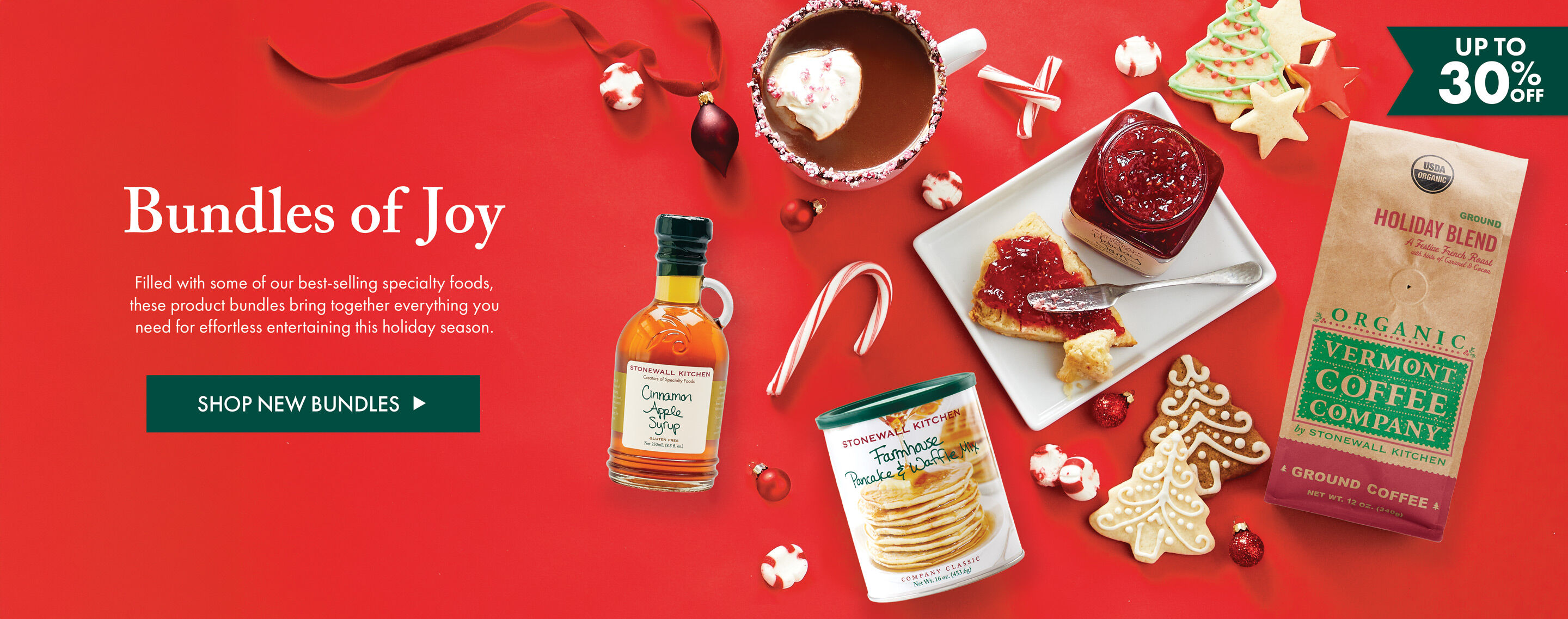 Bundles of Joy - Filled with some of our best-selling specialty foods, these product bundles bring together everything you need for effortless entertaining this holiday season. - Shop New Bundles 