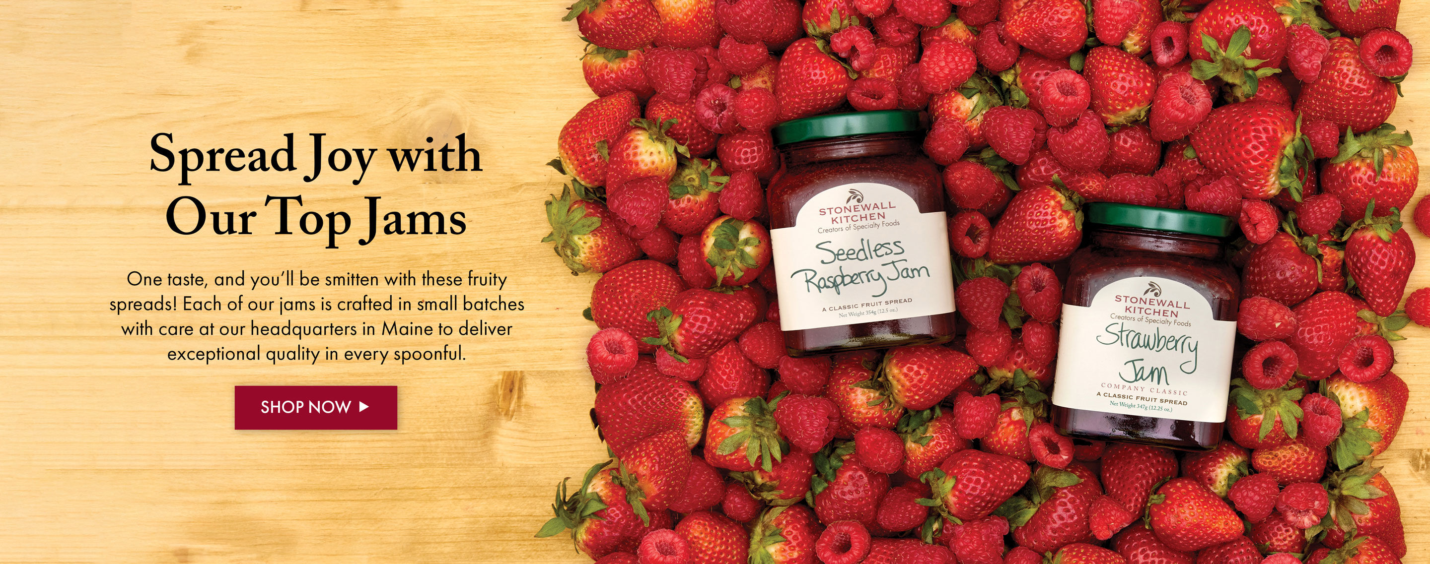 Spread Joy with Our Top Jams | One taste, and you&rsquo;ll be smitten with these fruity spreads! Each of our jams is crafted in small batches with care at our headquarters in Maine to deliver exceptional quality in every spoonful. - Shop Now