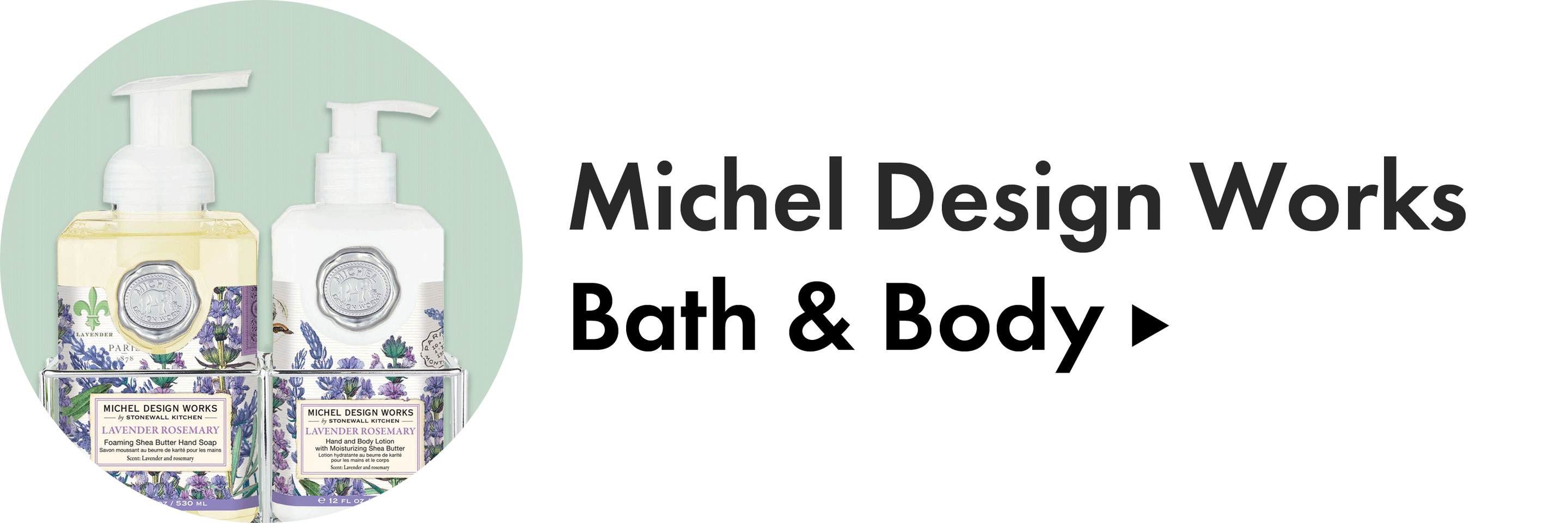 Michel Design Works Bath and Body