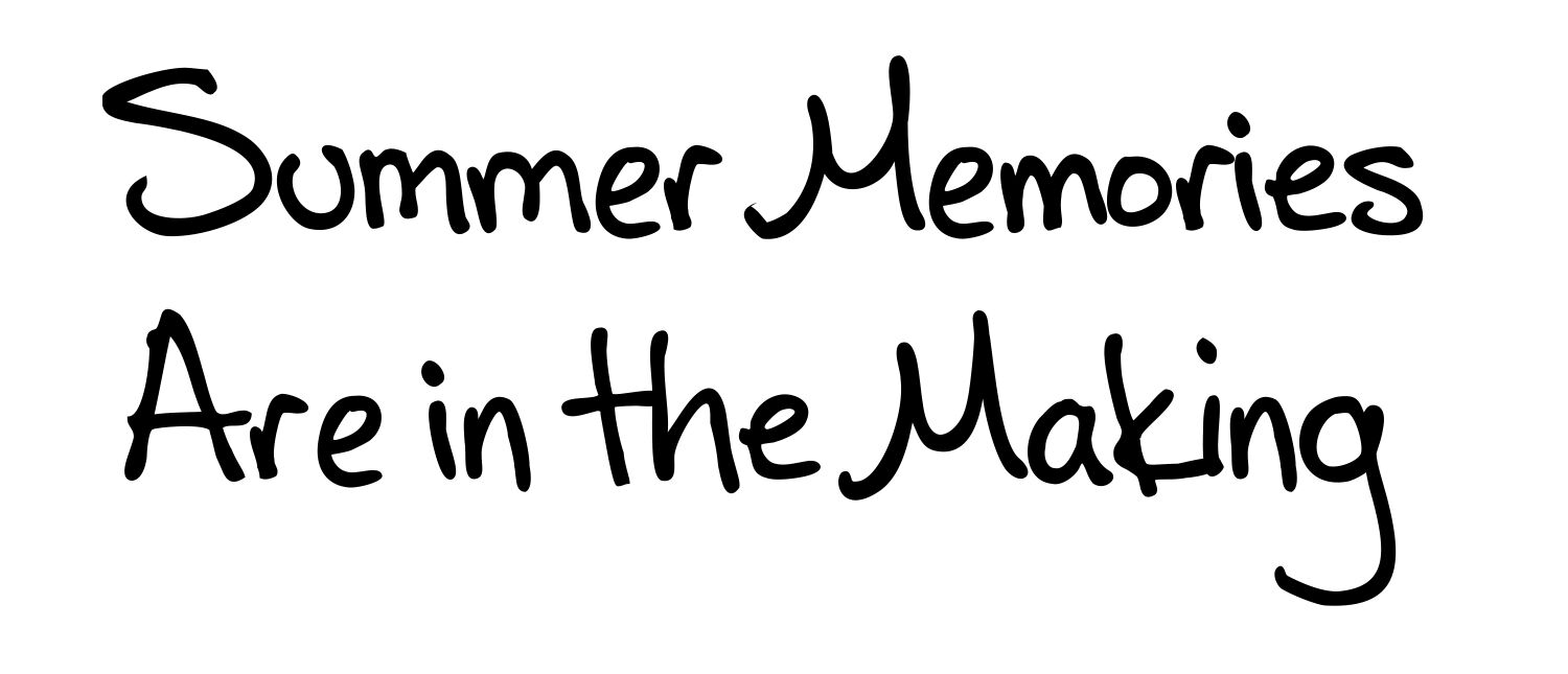 Summer Memories Are in the Making