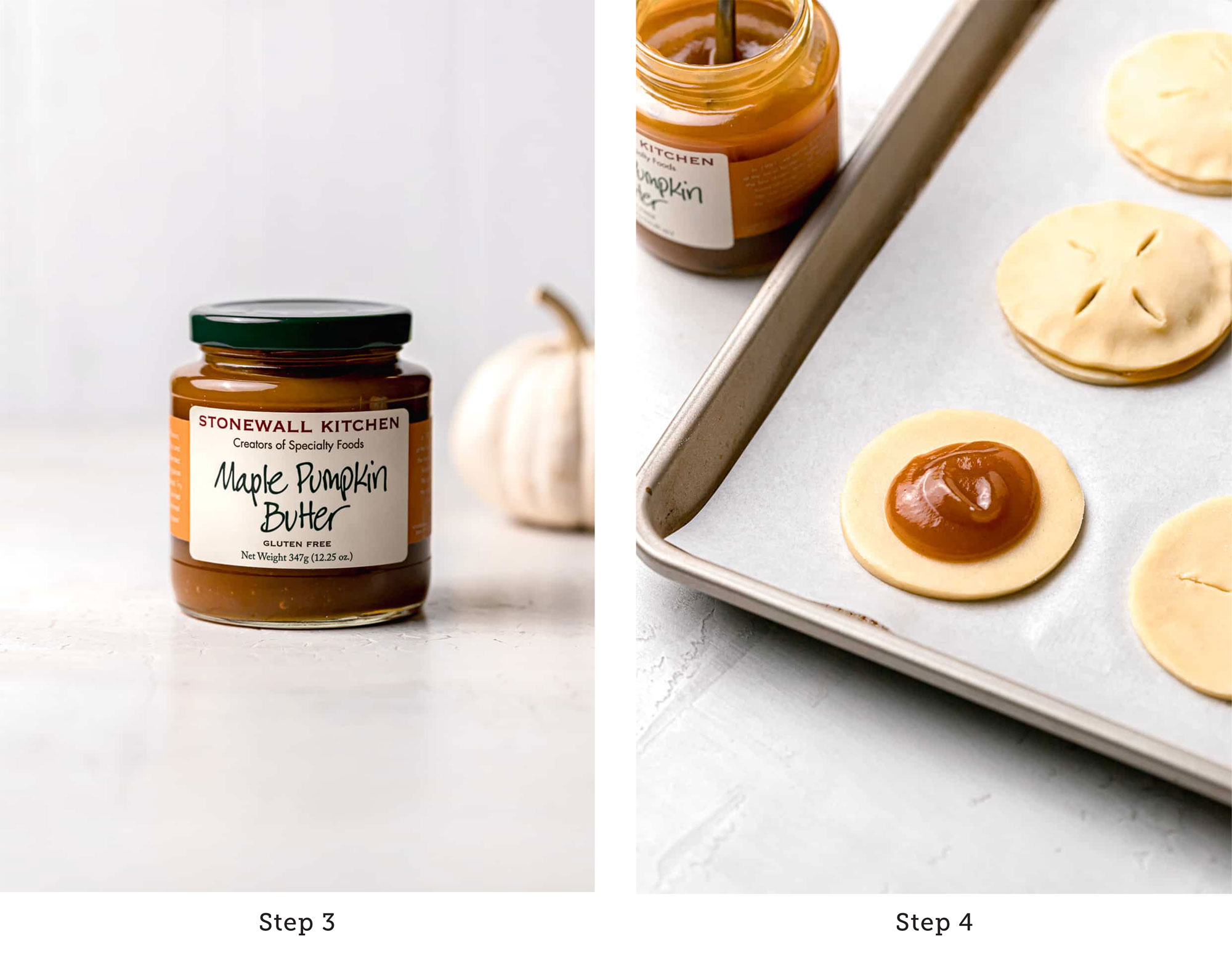 side by side image of the maple pumpkin butter jar on the left side and a caption beneath reading Step 3 and an image of the circles of pie dough on a baking sheet with a dollop of the maple pumpkin butter on it on the right side and a caption beneath it that reads Step 4